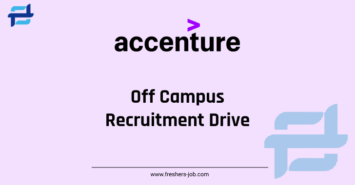 Accenture Off Campus Drive 2024 | Latest Accenture Recruitment For Fresher 2024, 2023 Passout Batch