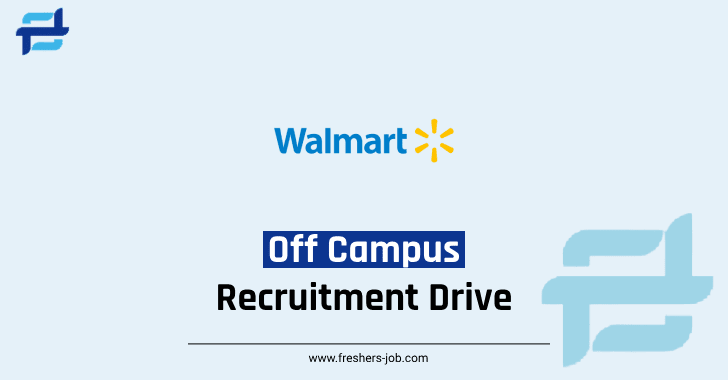 Walmart Recruitment 2023 2024 | Walmart Off Campus Drive for Freshers