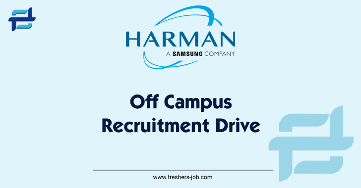 Harman Off Campus Drive 2024 | Harman Recruitment For 2024, 2023, 2022 Batch
