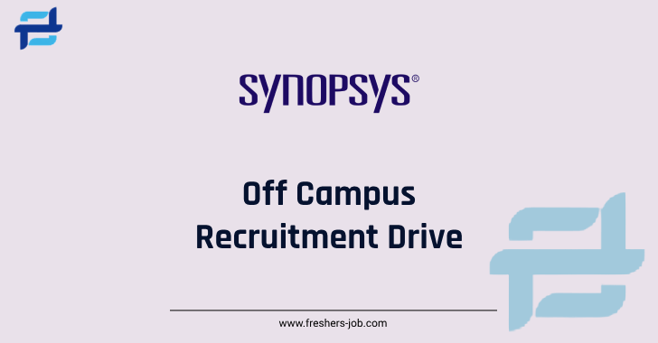 Synopsys Off Campus 2024 - Latest Synopsys Off Campus Drive For Freshers