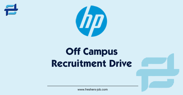 HP Off Campus Drive 2024 | HPE Recruitment For 2024, 2023, 2022 Freshers Batch